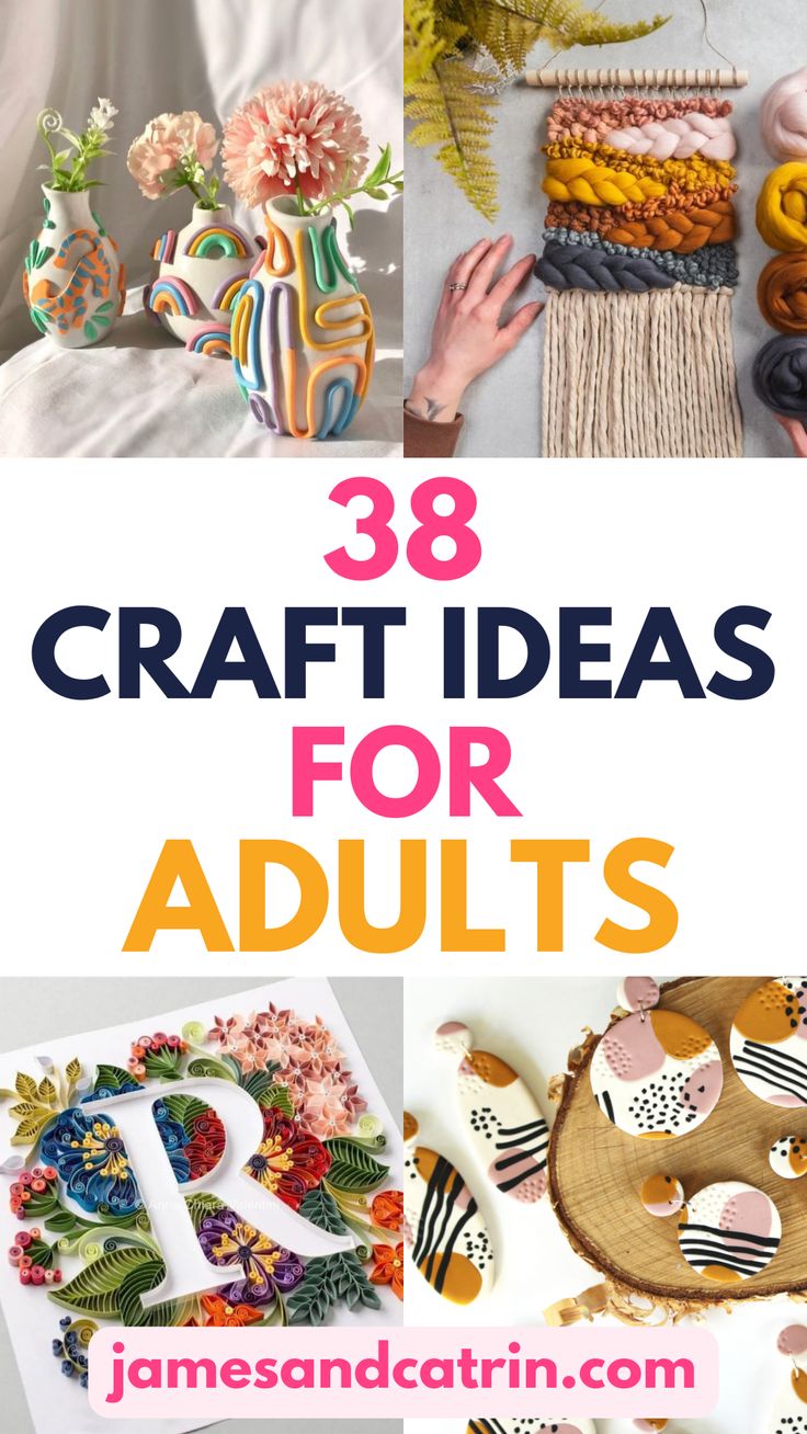 38 Craft Ideas For Adults Unleash Your Creativity